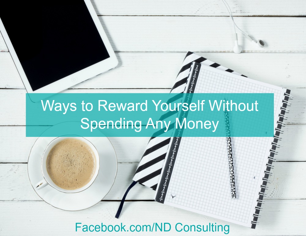 Here are 10 ways to reward yourself without spending any money and 5 ideas that are under $5!