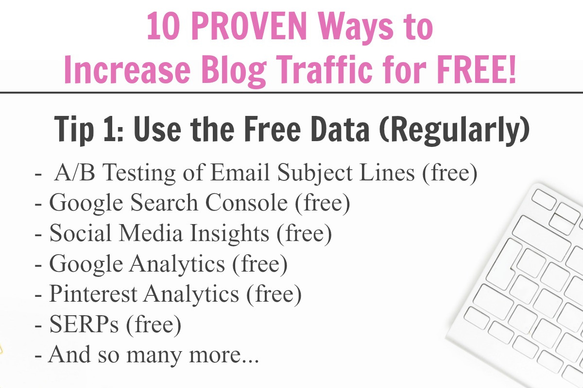 Use all of the free data available to you when trying to grow your blog traffic