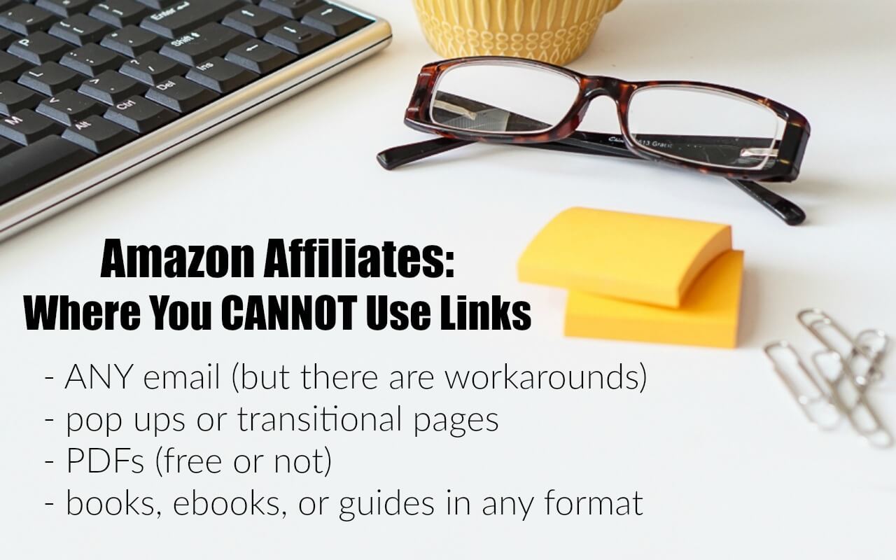 These are the places on blogs, social media and Pinterest in which you CAN use Amazon affiliate links.