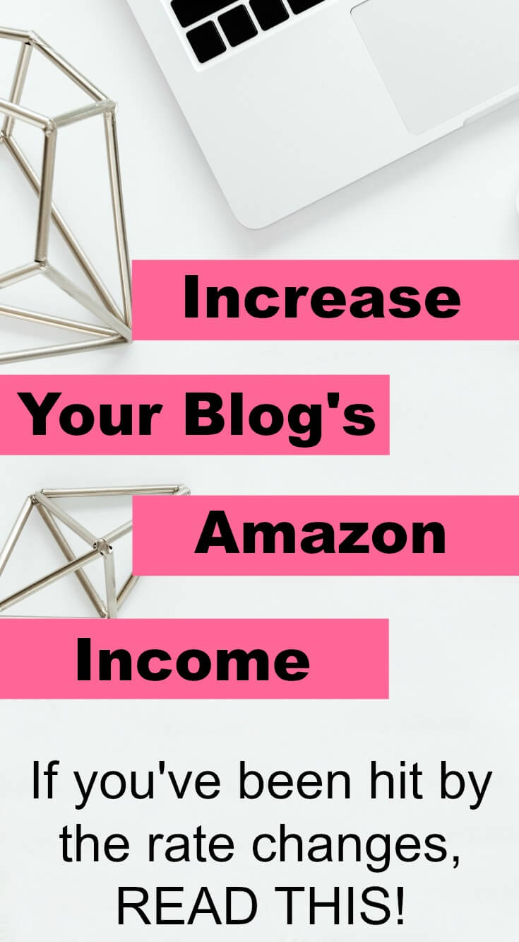 How to Increase Amazon Affiliate Payouts after rate changes