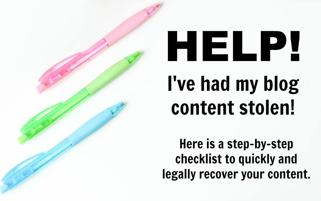 For those who have had their blog content stolen it is a frustrating time. Use this checklist to quickly and legally recover what is yours.