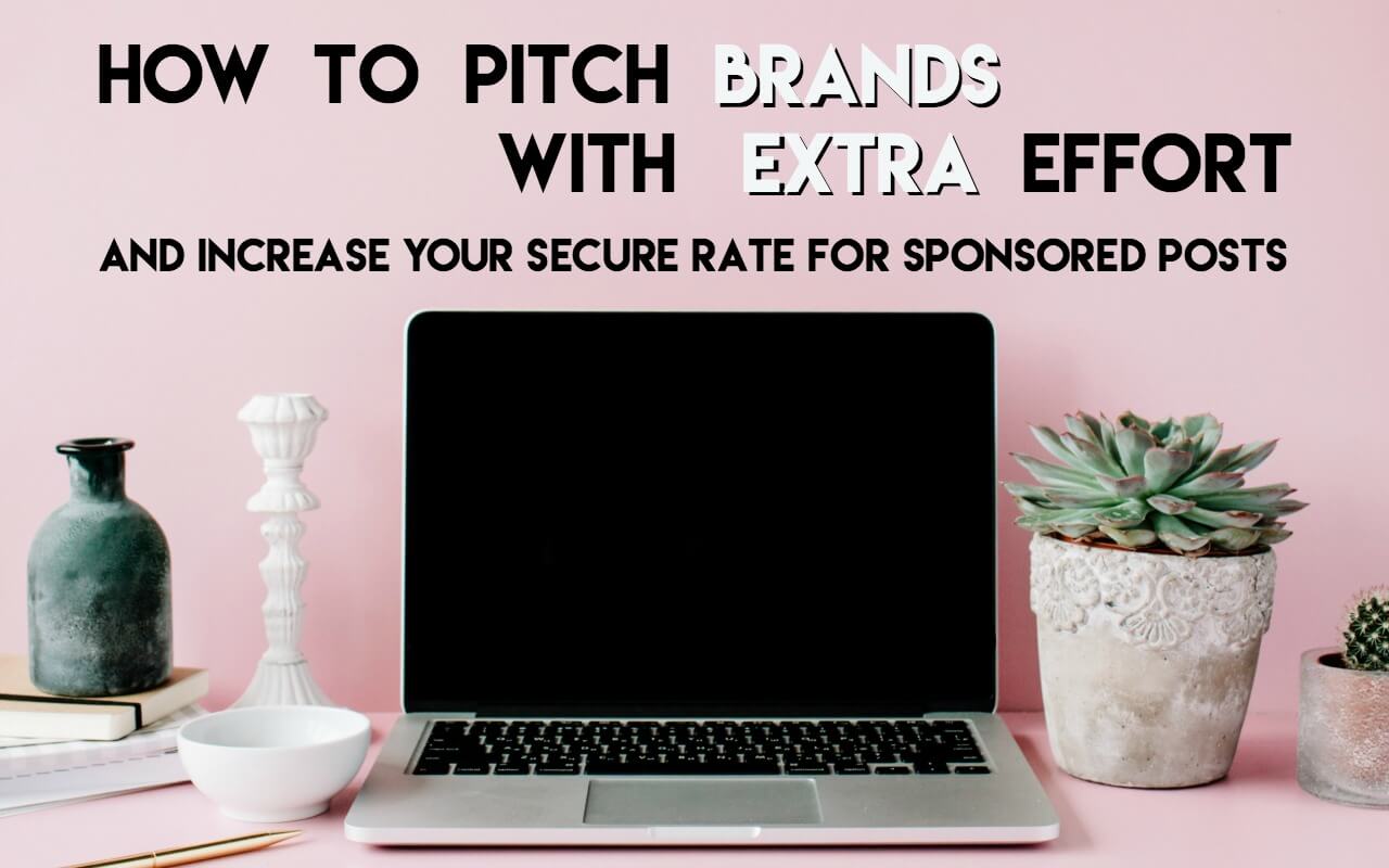 Give brands a little extra to win more sponsored post pitches